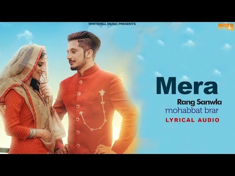 Mera Rang Sanwla (Lyrical) — watch video