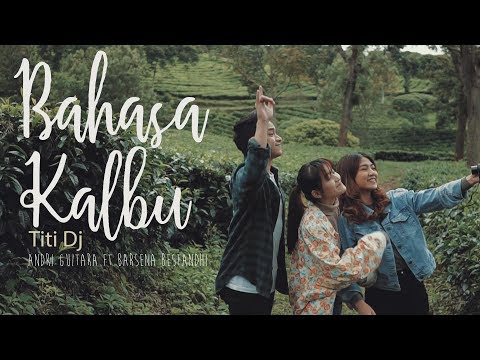 Bahasa Kalbu - Titi Dj (Andri Guitara ft Barsena Bestandhi) cover
