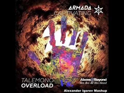 Above & Beyond feat  Zoe Johnston vs  Talemono   Overload, Were All We Need Alexander Igorev Mashup