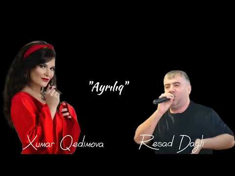 Rəşad Dağlı Xumar Qədimova