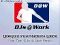 Unique feat.Robin Beck - First Time (DJ's @ Work ...