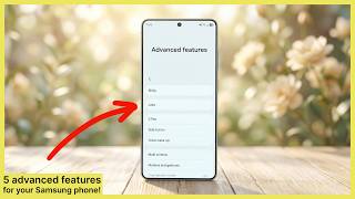 5 Advanced Features on your Samsung Galaxy!