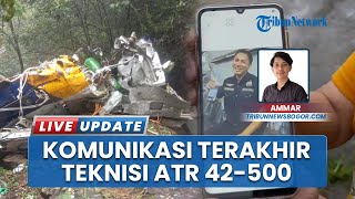 Pilu Korban Kecelakaan Pesawat ATR 42-500, Komunikasi Terkahir sang Teknisi dengan Istrinya Terkuak
