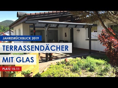 Die schönsten Terrassendächer mit Glas 2019! Platz 15-11