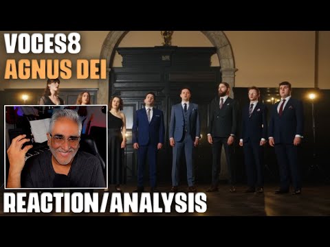 "Agnus Dei" (Samuel Barber) by VOCES8, Reaction/Analysis by Musician/Producer