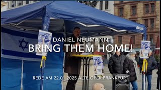 Bring them home - Daniel Neumann am 22.01.2025 in FFM