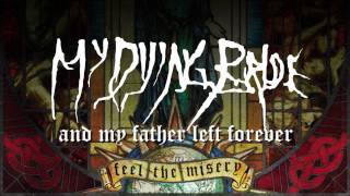My Dying Bride - And My Father Left Forever (from Feel the Misery)