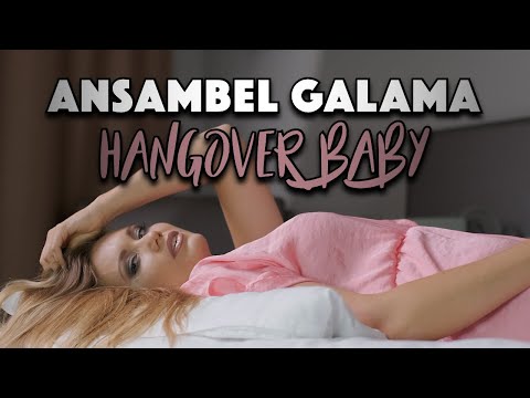 ANSAMBEL GALAMA - HANGOVER BABY (Official 4K video)