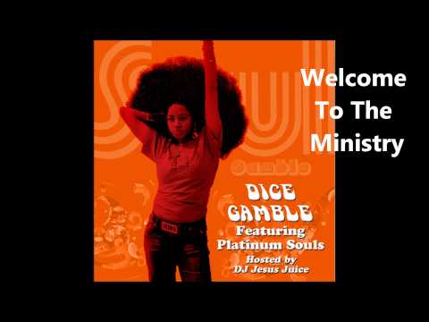 Dice Gamble - Welcome To The Ministry - Song (Soul Gamble 2009)