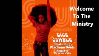 Dice Gamble - Welcome To The Ministry - Song (Soul Gamble 2009)