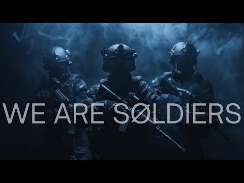 We are Soldiers - Military Motivation