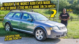 My Flight Home Was Canceled So I Bought The WORST AUDI EVER MADE To Drive 1,200 Miles In 24 Hours