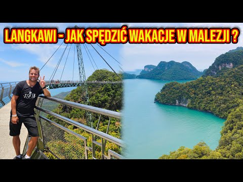LANGKAWI - RAJSKA WYSPA MALEZJI