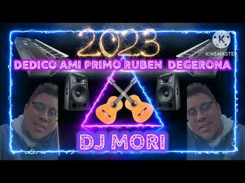 DJ MORI DEDICO AMI PRIMO RUBEN  DEGERONA 🎹🎧🔊👉💯