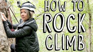 LEARNING HOW TO ROCK CLIMB by Meghan Rienks