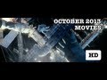 NEW FILM PREVIEWS October 2013 Movies Mashup HD