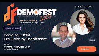 DEMOFEST 25 l Scale Your GTM Pre-Sales By Enablement