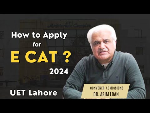 HOW TO APPLY FOR ECAT ? | UET ADMISSIONS 2024