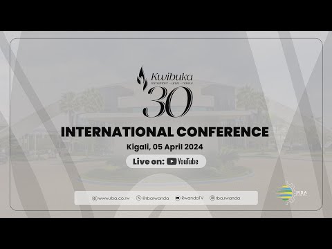 🔴#Kwibuka30: International Conference | 05 April 2024