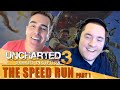 Uncharted 3: The Speedrun | Part 1| Nolan North & Anthony Caliber