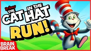 🔴 Cat in the Hat Run! 🔴 Dr Seuss Brain Break 🔴 Brain Breaks for Kids