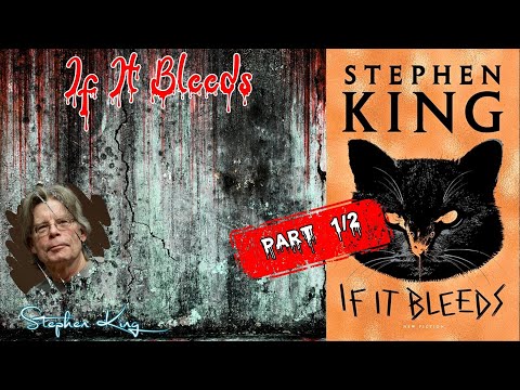 If It Bleeds by Stephen King 🎧 Audiobook Horror and Detective Novels | Part 1/2
