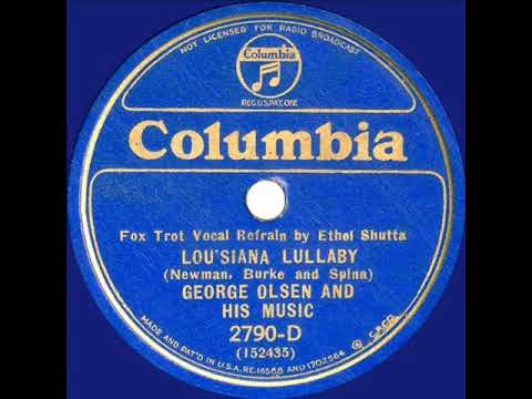 1933 George Olsen - Lou’siana Lullaby (Ethel Shutta, vocal)