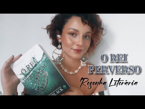 "O REI PERVERSO" - Holly Black - RESENHA LITERÁRIA (SEM SPOILER)