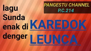 Download lagu KAREDOK LEUNCA -COVER PANGESTU CHANNEL -PONGDUT SUNDA mp3 Download lagu KAREDOK LEUNCA -COVER PANGESTU CHANNEL -PONGDUT SUNDA mp3