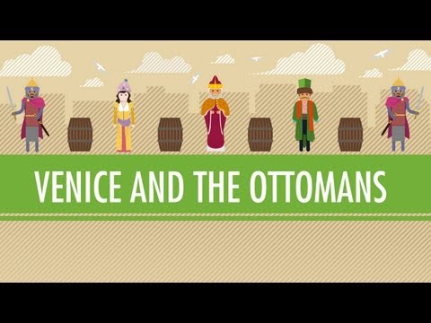 ヴェネツィアとオスマン帝国クラッシュ・コース 世界史 #19 (Venice and the Ottoman Empire: Crash Course World History #19)