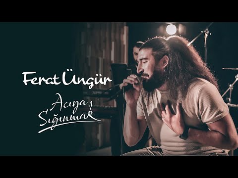 Ferat Üngür Acıya Sığınmak