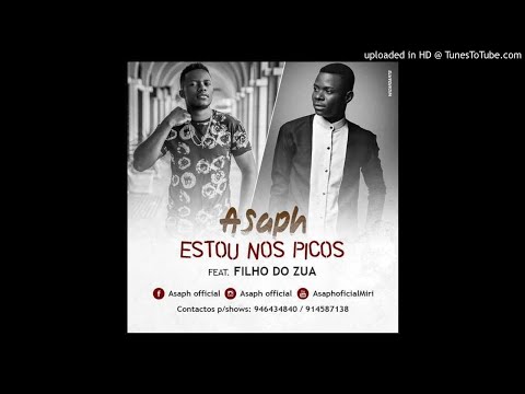Asaph ft. Filho do Zua - Estou Nos Picos [2018]