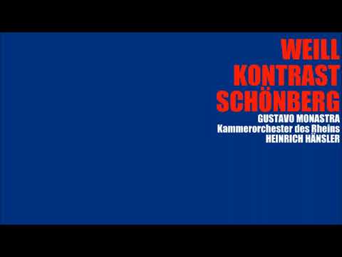 WEILL KONTRAST SCHÖNBERG Gustavo Monastra KoR Heinrich Hänsler 20.IX.2021