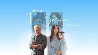 Avicii - True Believer feat. Dua Lipa