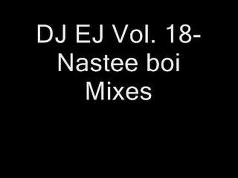 DJ EJ Vol 18 - Nastee boi