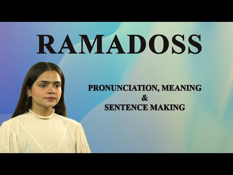 Ramadoss - Meaning_&_Pronunciation_Word_World_Audio_Video_Dictionary