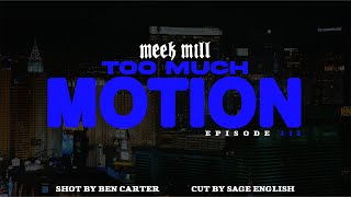 Too Much Motion (Ep. 3)
