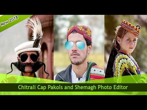 Chitrali Pakols(ټوپئ) and Shemagh Photo Editor Video