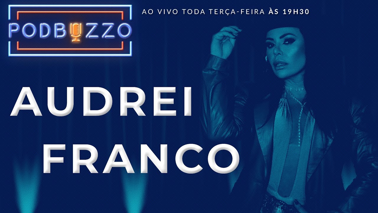 PodBuzzo 17# - Audrei Franco