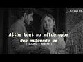 Aithe Koi Na Milda Appe Rab Milaunda Ae Slowed And Reverb Tanlofi