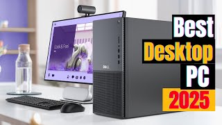 Best Desktop PCs of 2025 – Apple, Dell, Lenovo Compared! Work & Home