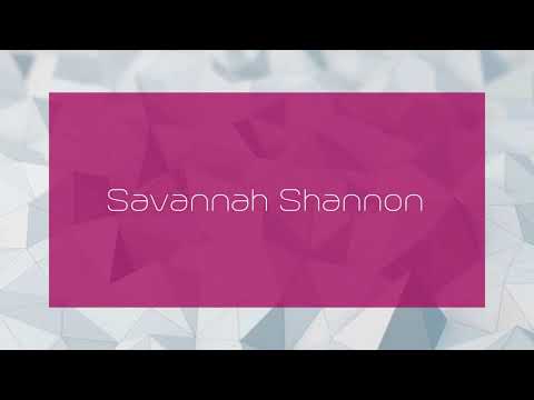 Savannah Shannon - appearance
