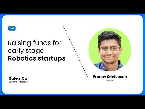 Raising funds for early stage Robotics startups | Pranav Srinivasan ...