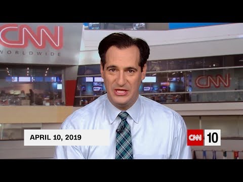 CNN 10 | CNN Student News | April 10 2019