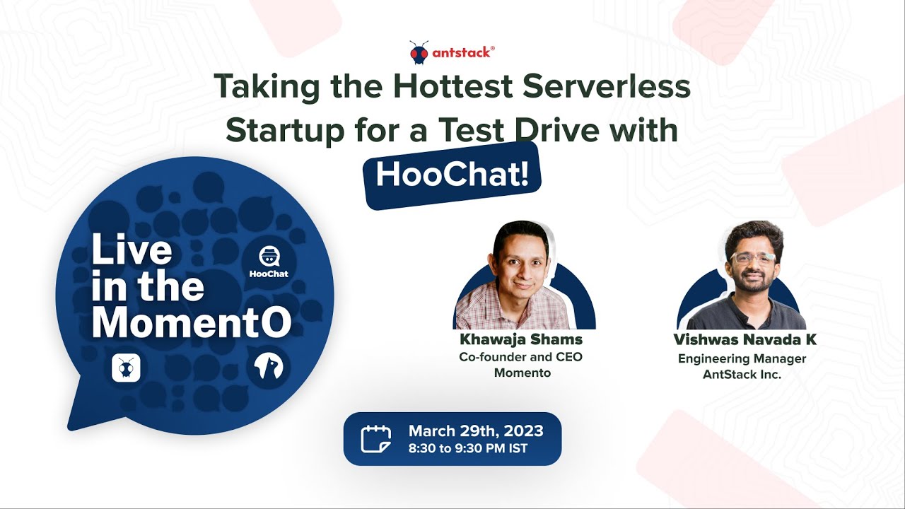 Live in the Moment0: Taking the Hottest Serverless Startup for a Test Drive with HooChat!