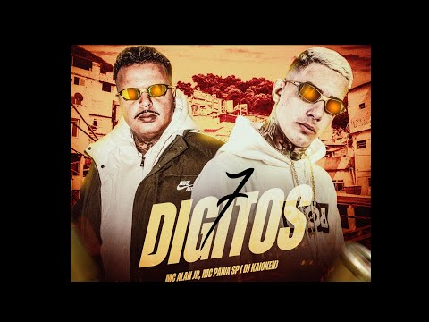 7 Dígitos - MC Alan JR  MC Paiva SP (DJ KAIOKEN)