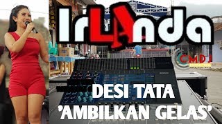 Download lagu AMBILKAN GELAS DESI TATA IRLANDA SAWIT NGABLAK MAGELANG mp3