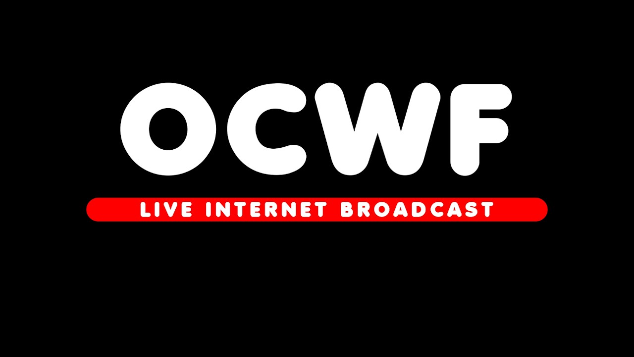 OCWF: Live Internet Broadcast