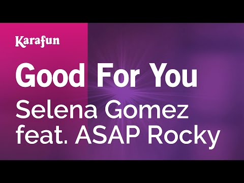 Karaoke Good For You - Selena Gomez *