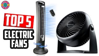 ✅ Best Electric Fans Review 2022 (Buying Guide)